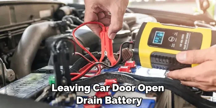 Does Leaving a Car Door Open Drain the Battery Fast