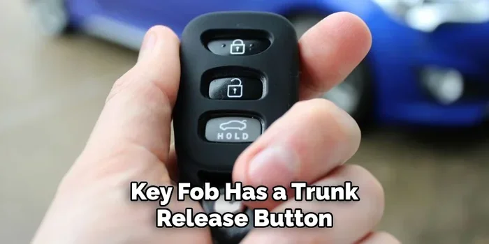 Why Does My Key Fob Have a Trunk Button on Your Car